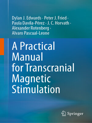 cover image of A Practical Manual for Transcranial Magnetic Stimulation